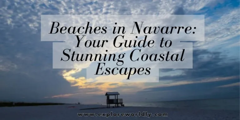 Beaches in Navarre: Your Guide to Stunning Coastal Escapes