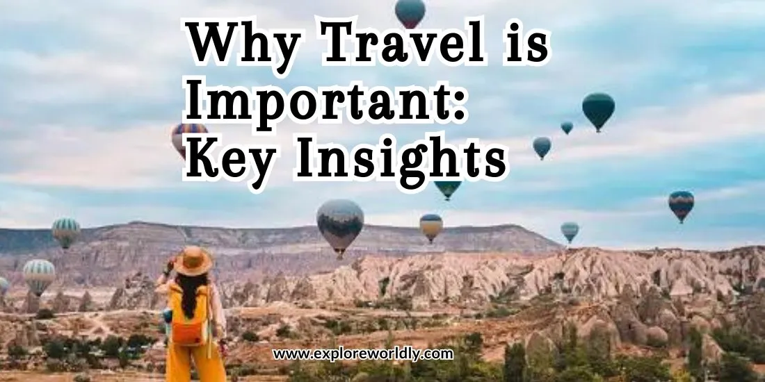 why travel is important