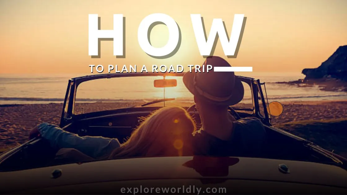 how-to-plan-a-road-trip