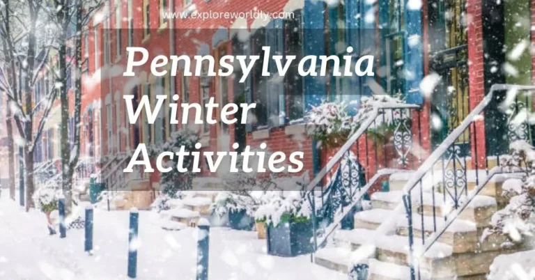 Pennsylvania Winter Activities: Best Things to Do