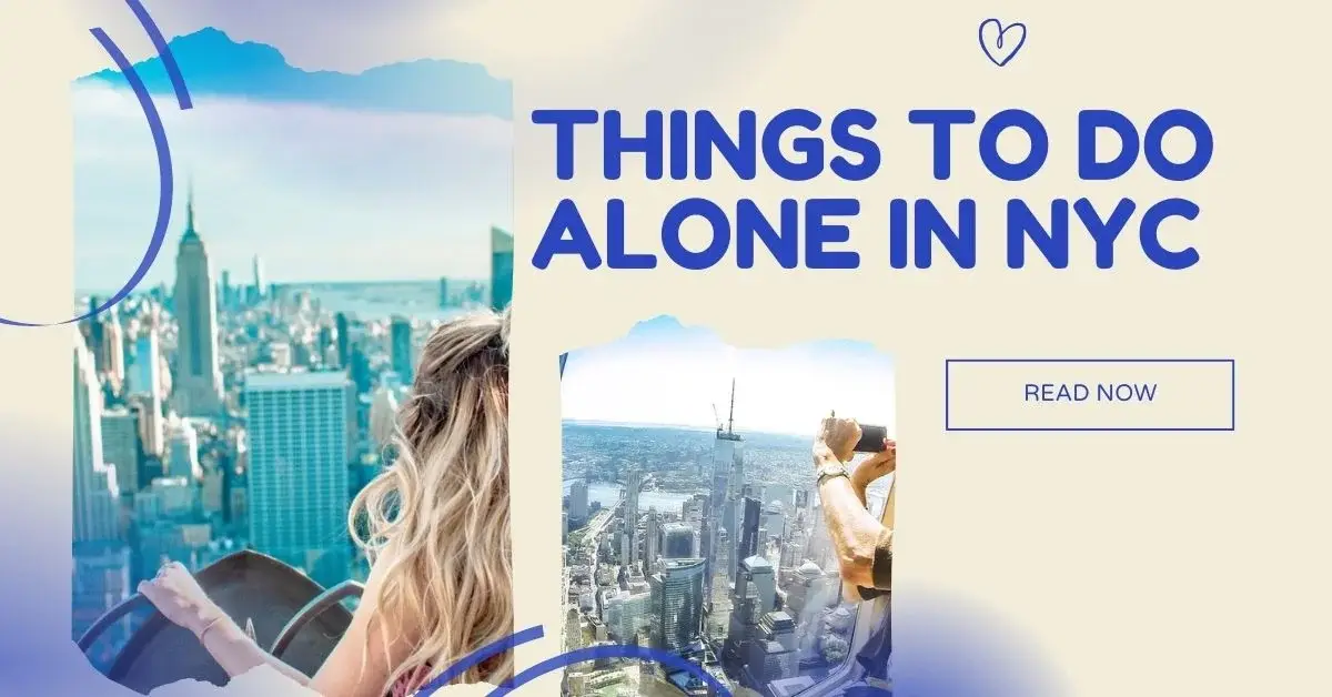 Things to Do alone in NYC