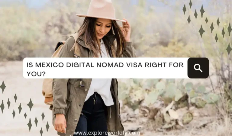 Is Mexico Digital Nomad Visa right for You? | Ultimate guide